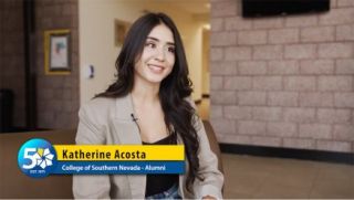 2 of 3 — Alumni Katherine Acosta shares her experience at CSN.